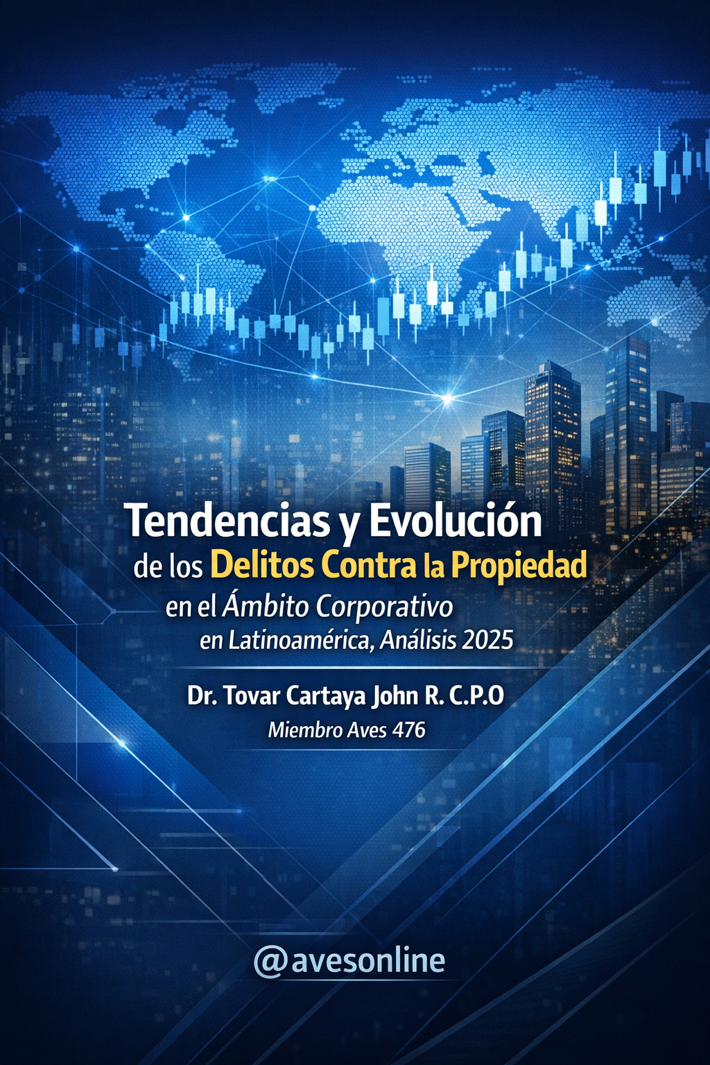 Tendencias y Evolución de los Delitos Contra la Propiedad en el Ámbito Corporativo en Latinoamérica, Análisis 2025
